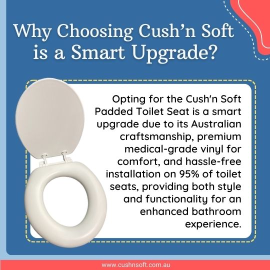 Why Choosing Cush’n soft Padded Toilet Seat Is a smart upgrade