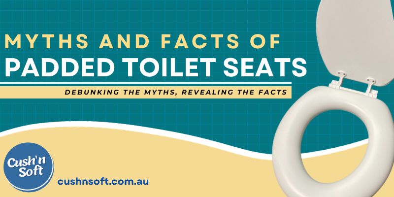 (small) Myths and Facts Of Padded Toilet Seats